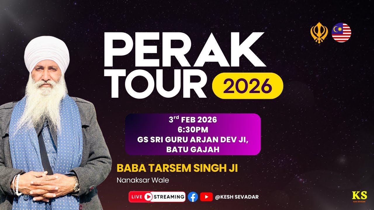 LIVE: Day 4 | Baba Tarsem Singh Ji - Nanaksar Wale | Perak Tour 2026 | GS Sri Guru Arjan Dev Ji
