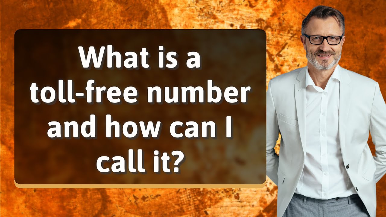 What is a toll-free number and how can I call it?