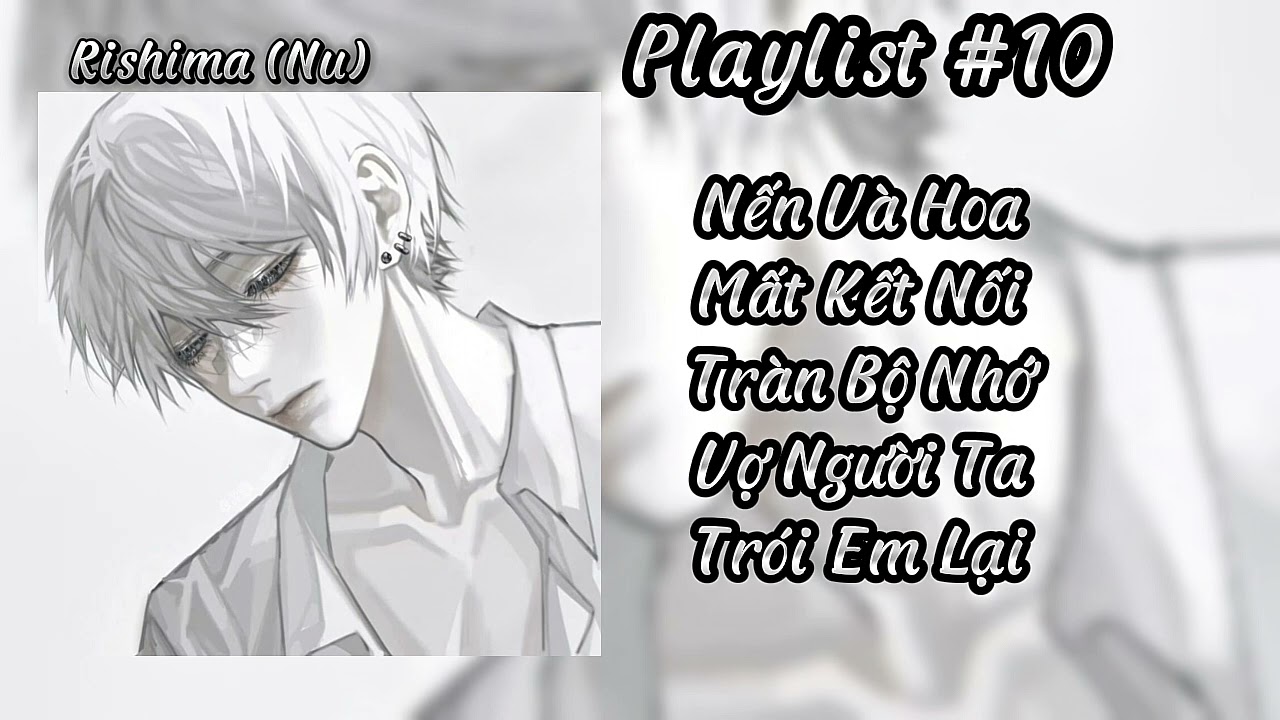 [ Playlist #10 ] Nay đỡ lười nên đăng một video, chừng nào hết lười đăng tiếp:))👌