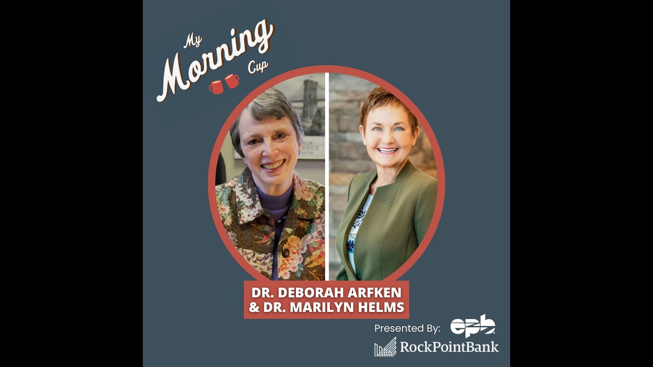 E161 - Dr. Marilyn Helms and Dr. Deborah Arfken’s Morning Cups