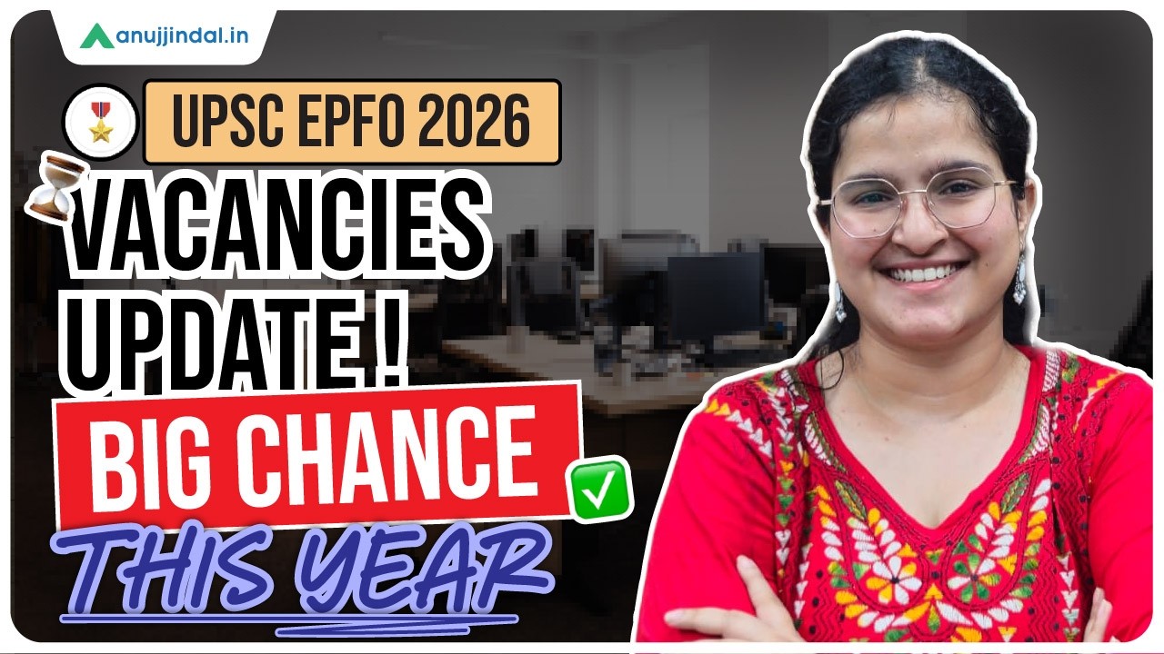 UPSC EPFO 2026: Expected Vacancies | Past Trend Analysis & Prediction | Anuj Jindal