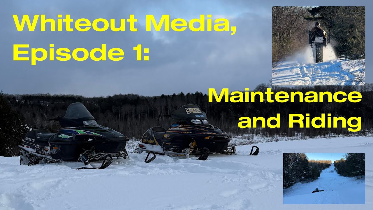 Snowmobile Maintenance and Riding | Whiteout Media, Episode 1