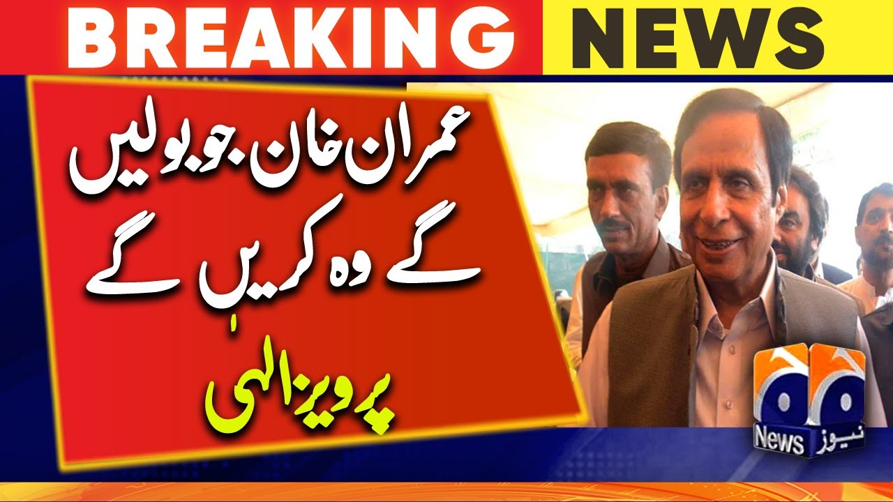 Whatever Imran Khan says, he will do, CM Punjab