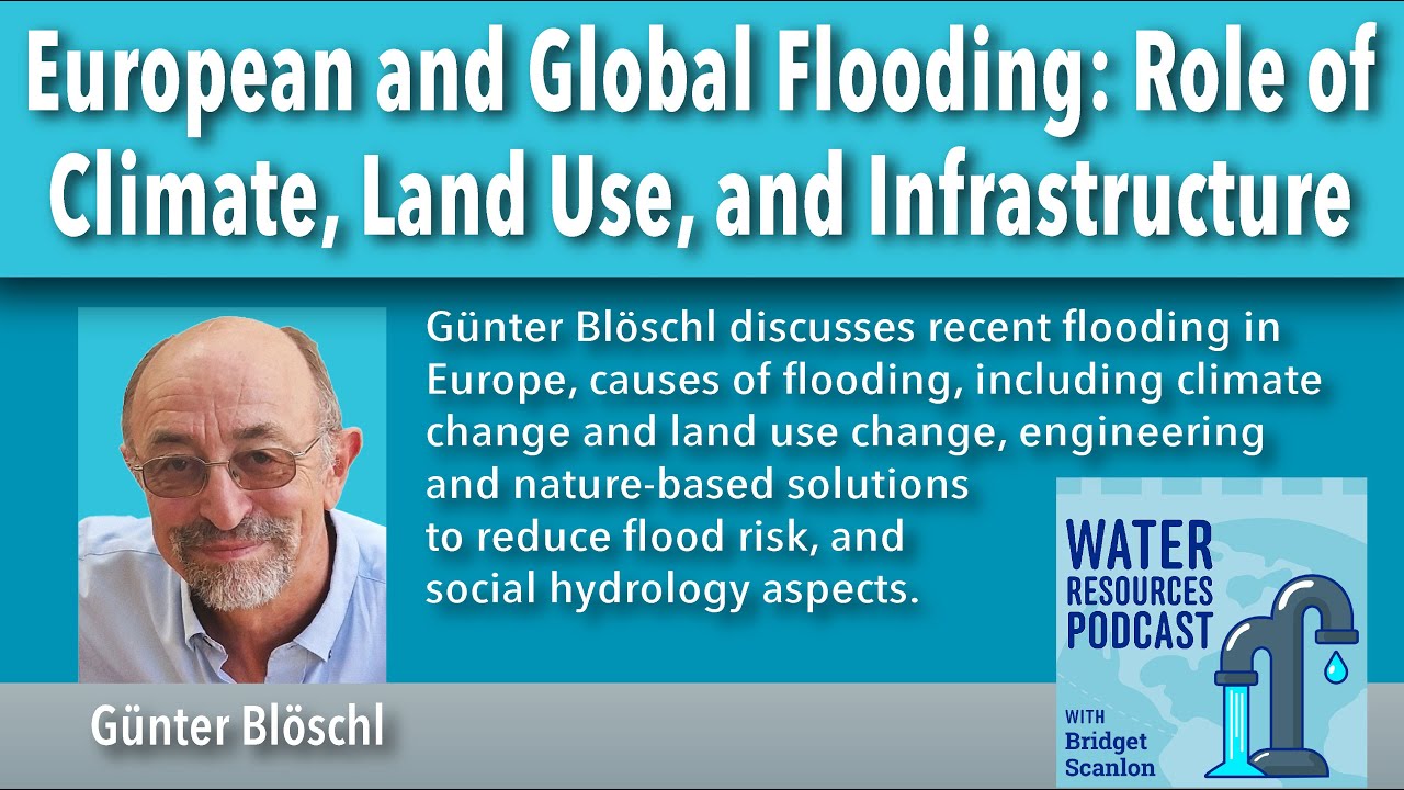 European and Global Flooding: Role of Climate, Land Use, and Infrastructure
