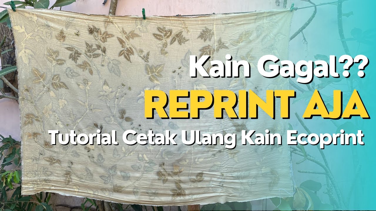 Re-Eco Kain #Ecoprint?! Emang Bisa? | How To Rescue the Unsuccessful Ecoprint Fabric