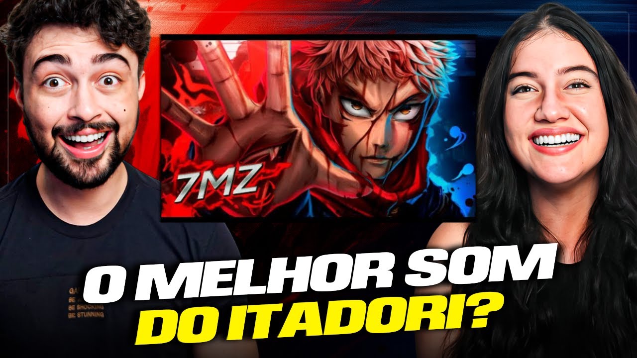 FINALMENTE 7 Minutoz - ITADORI ft. M4rkim React