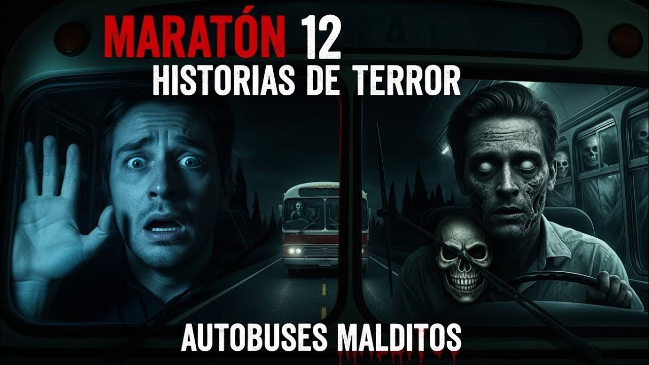 MARATÓN de 12 HISTORIAS de TERROR en AUTOBUSES | El Conductor Fantasma y La Ruta Eterna