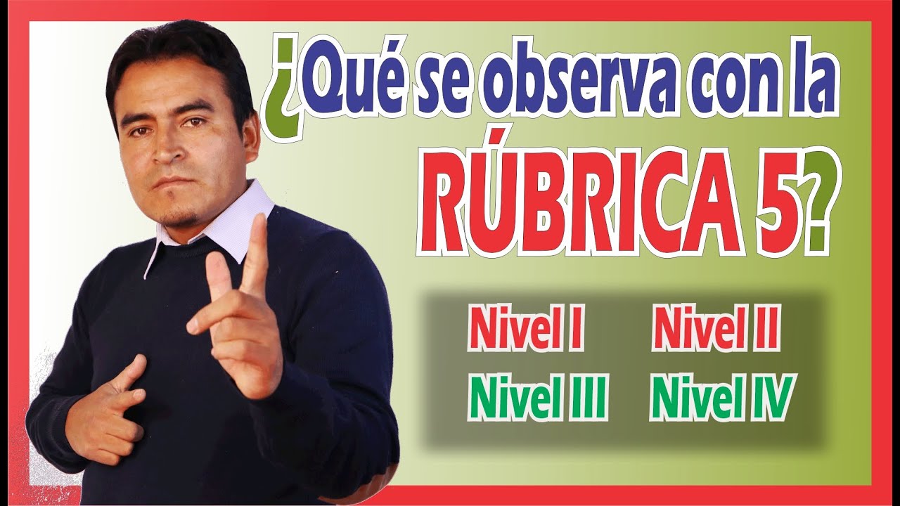 📑 RUBRICA 5📑Qué se observa con la rúbrica 5✍️6ta parte
