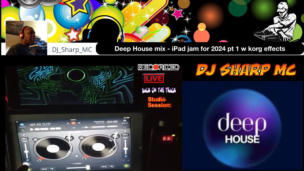 Deep house  ipad mix  for 2024 #DJSharpMC live