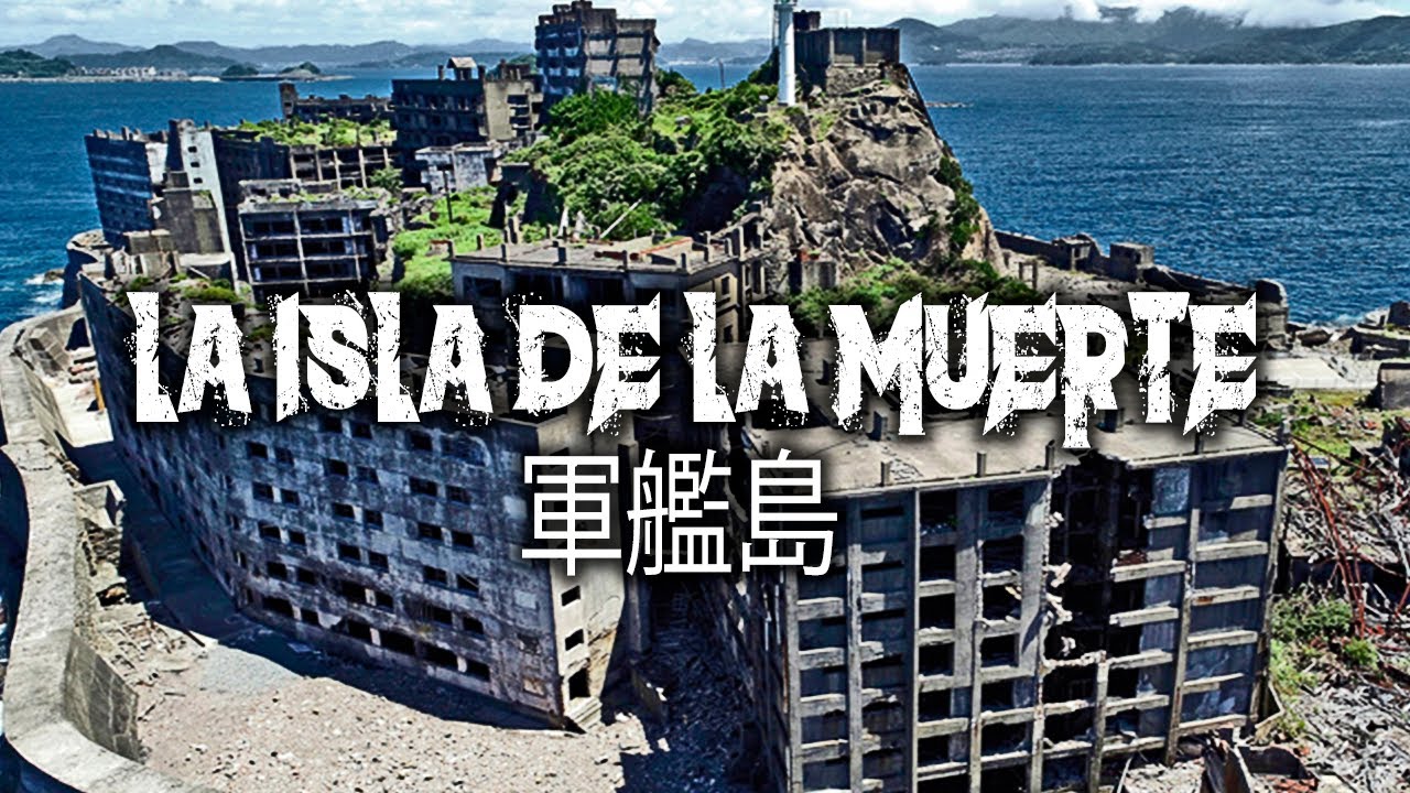 LA ISLA JAPONESA QUE SE CONVIRTI&Oacute; EN EL INFIERNO EN LA TIERRA | Hashima Island