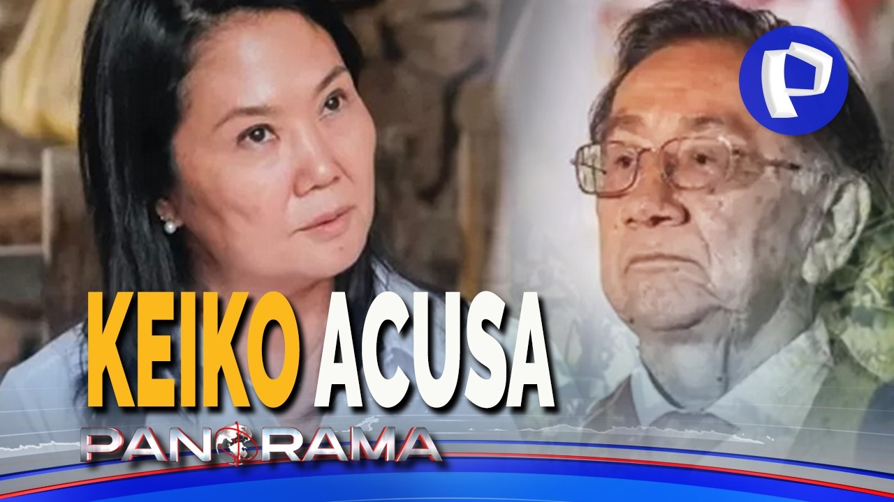 Keiko Acusa: campaña en el norte y guerra por quién engendró a Balcázar