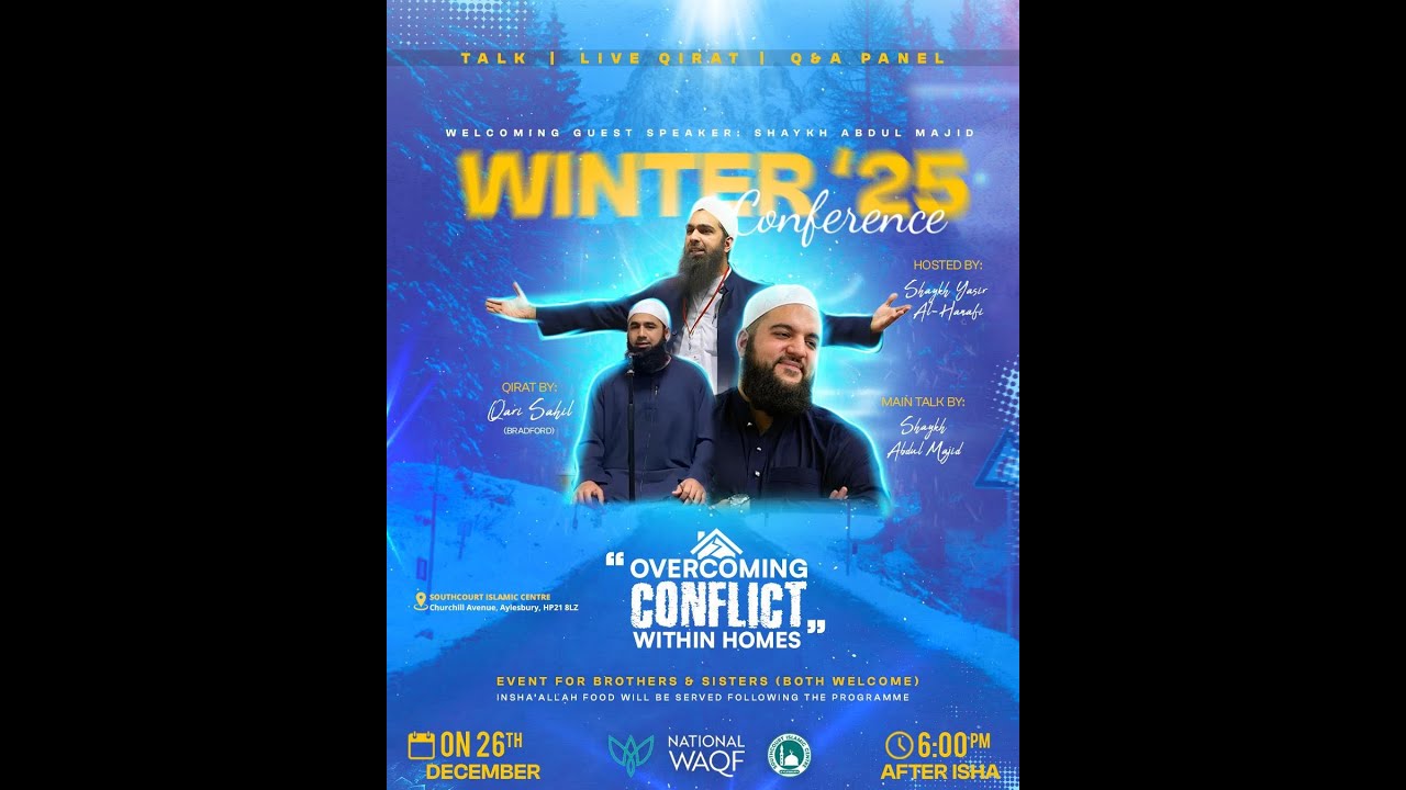 Winter '25 Conference ft. Shaykh Abdul Majid