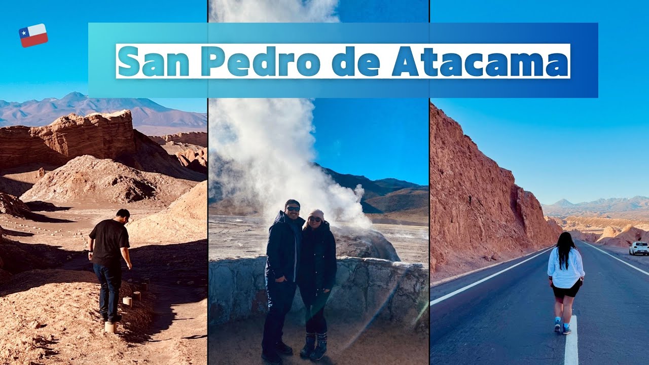 SAN PEDRO DE ATACAMA, CHILE 🇨🇱~ El desierto más árido del mundo.