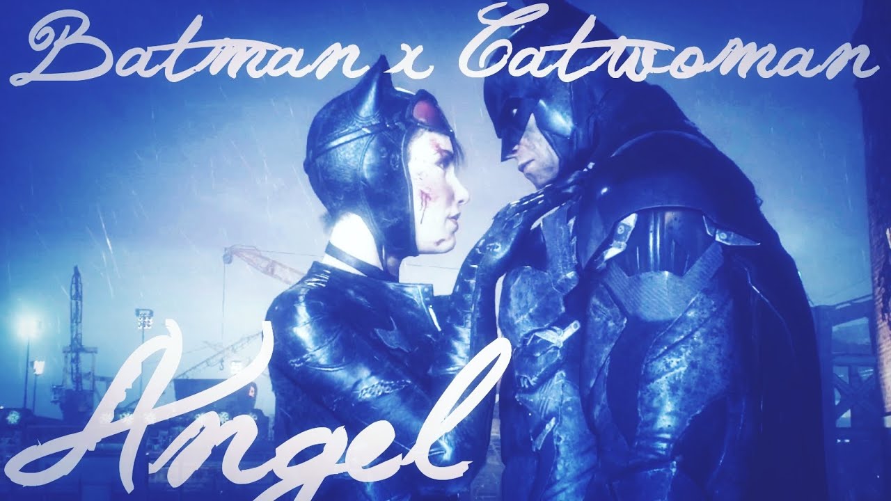 Batman ✘ Catwoman | Angel 「MV」