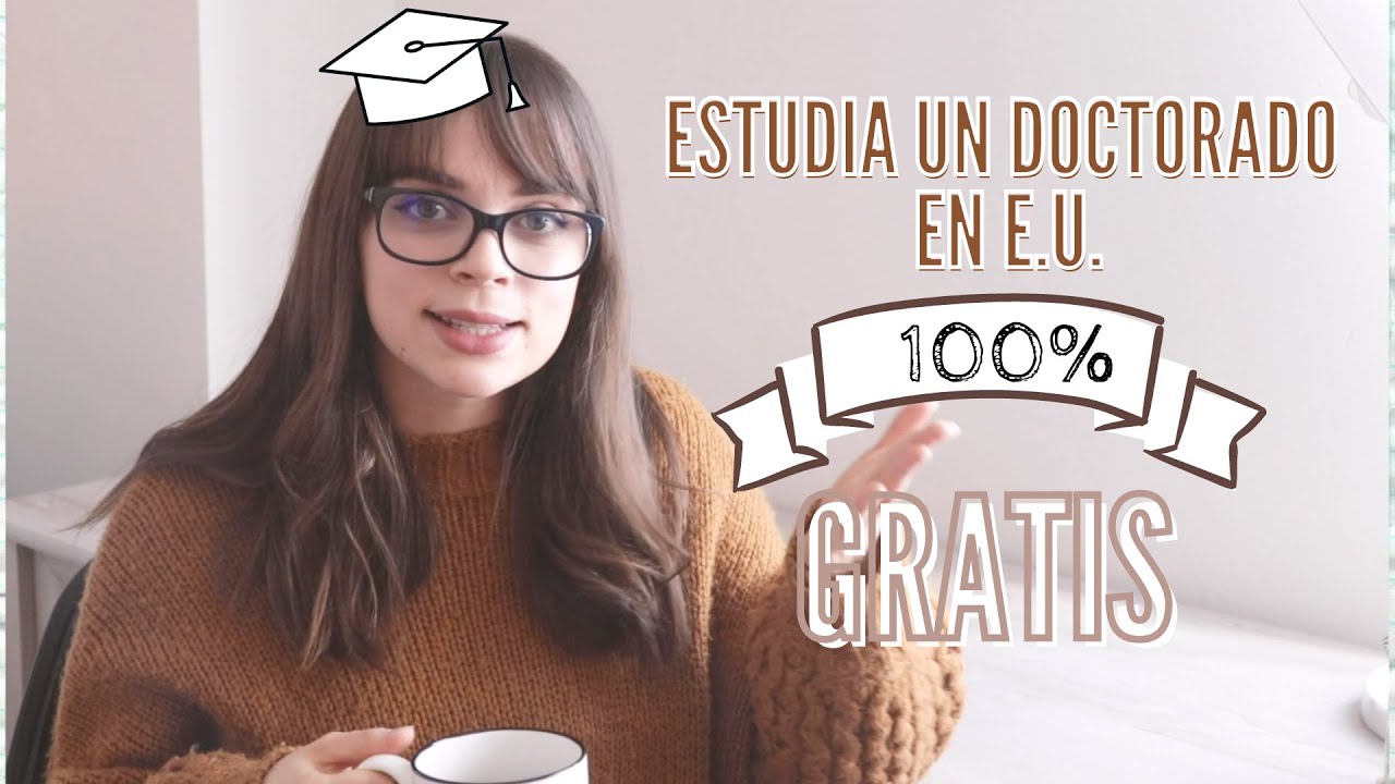 Estudia un doctorado en Estados Unidos SIN MAESTRÍA 100% gratis | y que te paguen por estudiar 🎓🌍