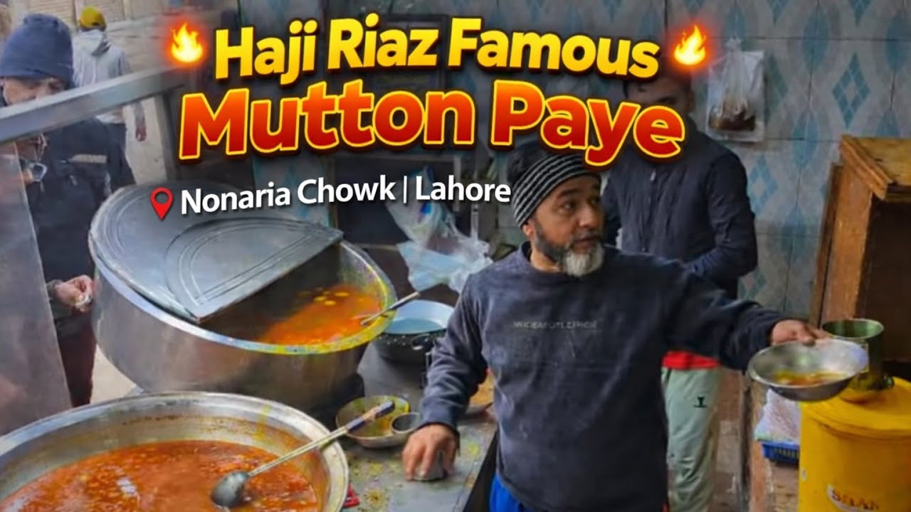 Lahori Nashta Level 1000! Haji Riaz Ka Siri Paye + Anda Channey + Murghi Shorba Combo