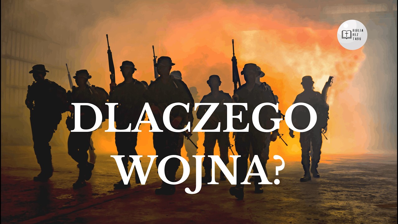 Dlaczego Bóg nie powstrzymuje wojen? Co naprawdę mówi Biblia