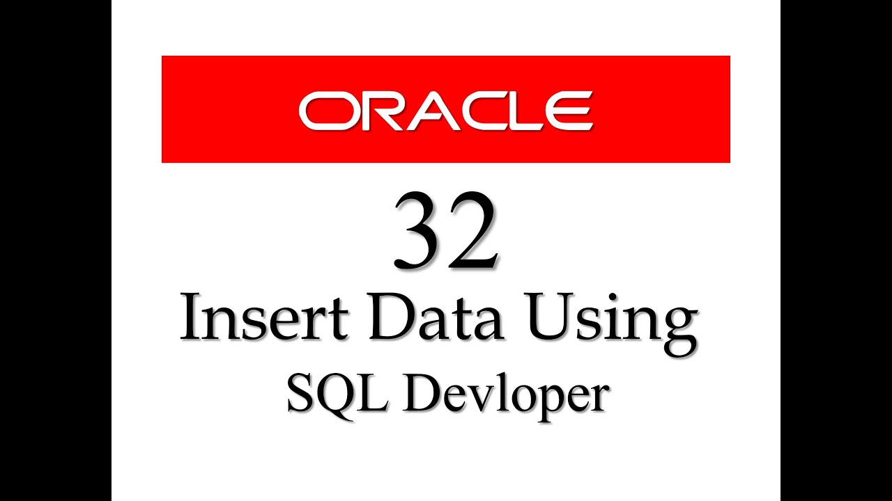 SQL tutorial 32: How To Insert Data into a Table Using SQL Developer