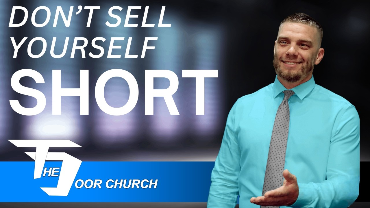 Don't Sell Yourself Short