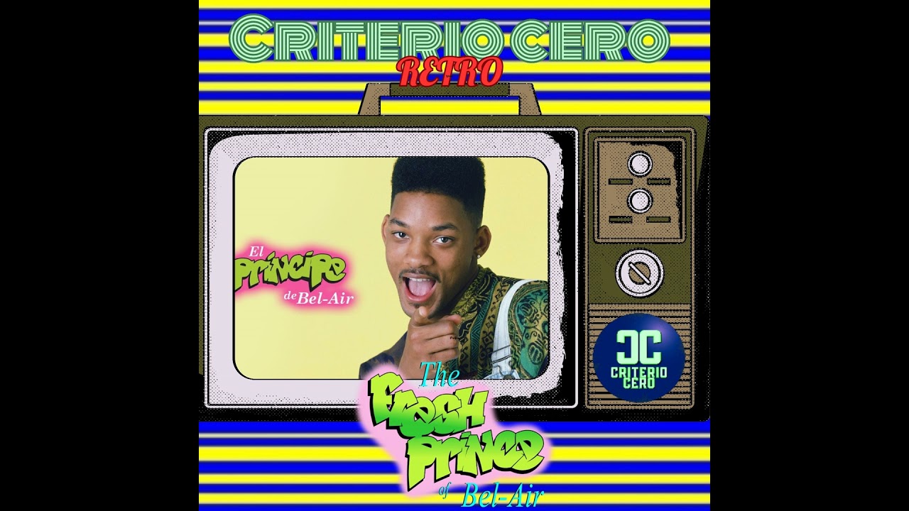 Criterio Cero Retro - El Príncipe de Bel-Air (1990-996)