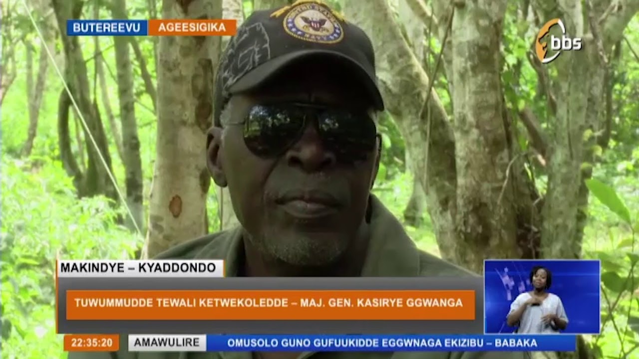 Tuwummudde Tewali Ketwekoledde   Maj.  Gen.  Kasirye Ggwanga