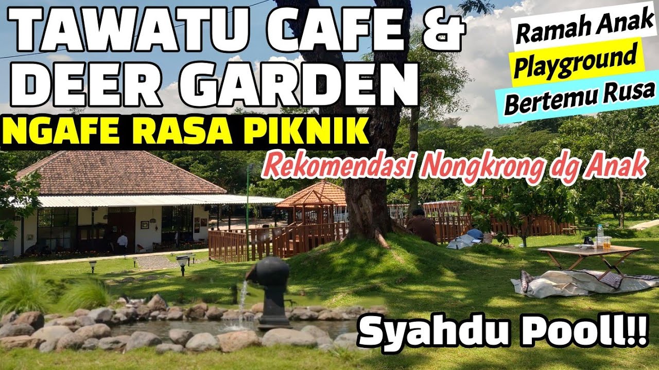 TAWATU CAFE&DEER GARDEN | CAFE HITS BARU KONSEP PIKNIK GARDEN RAMAH ANAK& KELUARGA|REVIEW+MENU+HARGA