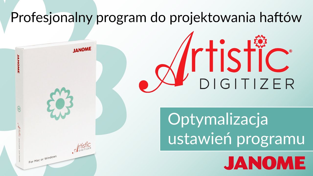 Optymalizacja ustawień w profesjonalnym programie do projektowania haftów Janome Artistic Digitizer