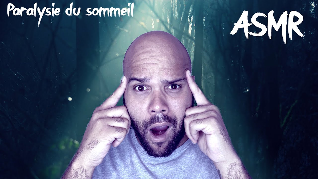 Paranormal ASMR épisode 1 - Paralysie du sommeil ( Entre relaxation et ANGOISSE! )