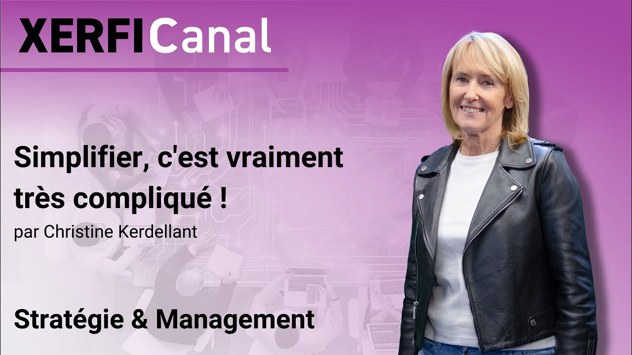 Simplifier, c'est vraiment tr&egrave;s compliqu&eacute; ! [Christine Kerdellant]