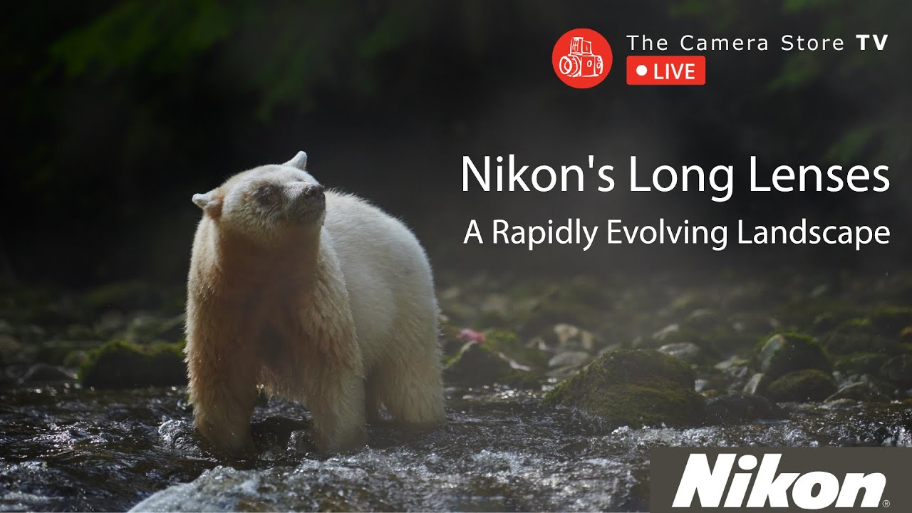 TCSTV Live: Nikon's Long Lenses - A Rapidly Evolving Landscape