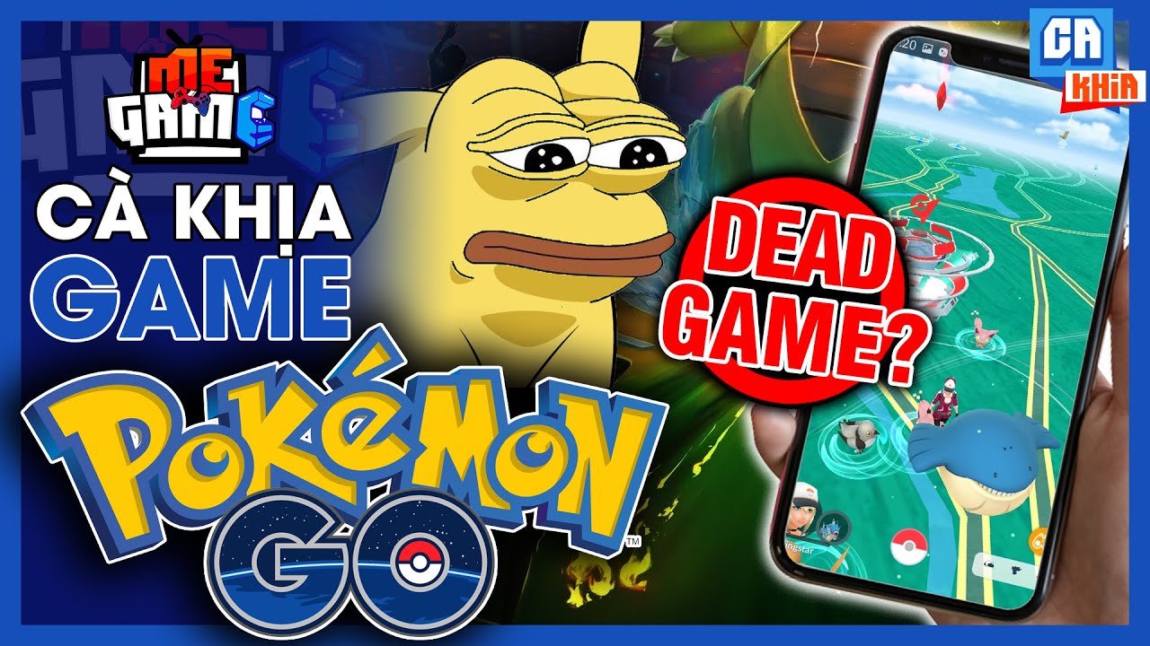 Cà Khịa Game: Pokemon GO hay Pokemon GONE - Game Dead Chưa? | meGAME