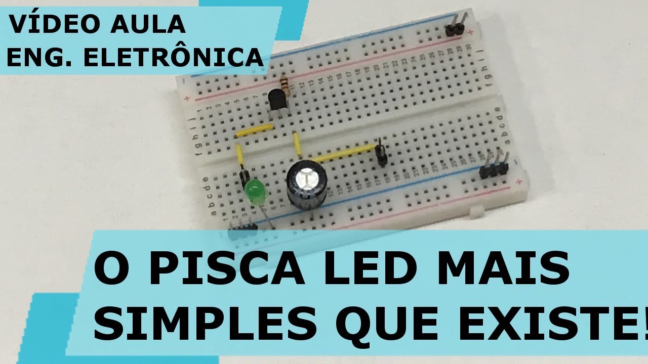 O PISCA LED MAIS SIMPLES QUE EXISTE! | Vídeo Aula #215