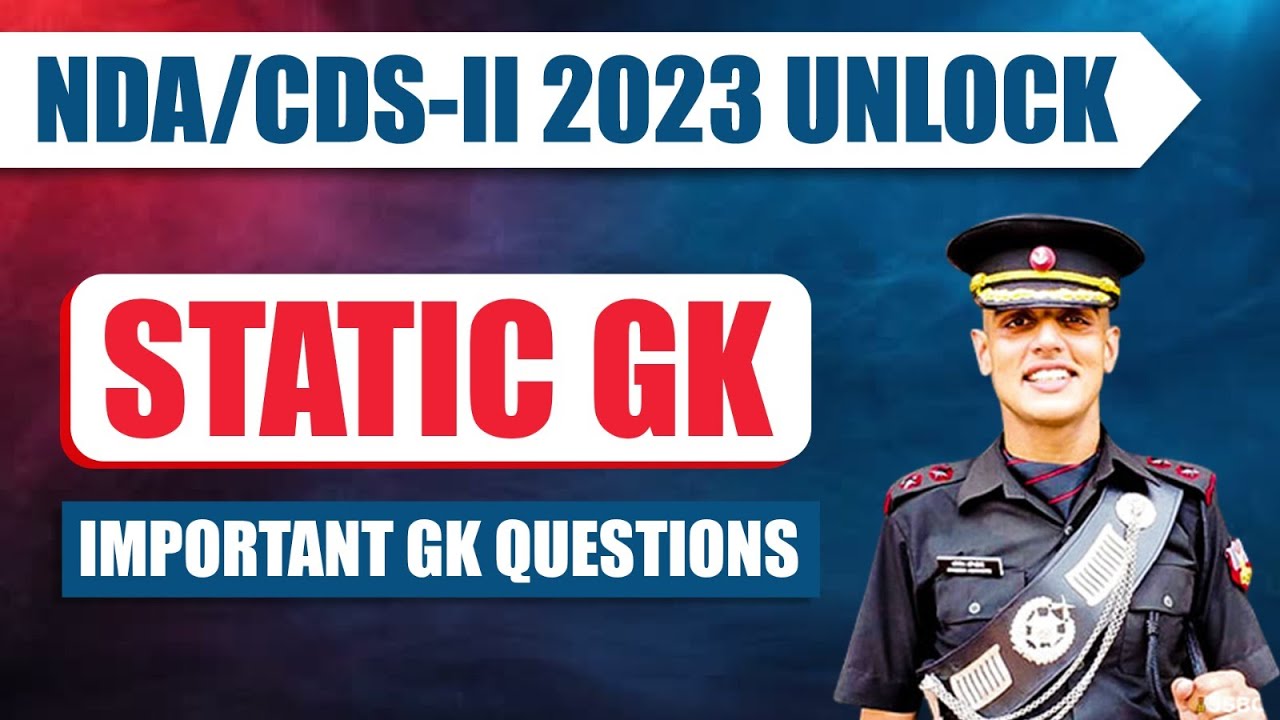 Latest Static GK | Important GK Topics, Question & Answers for Exam | NDA Coaching in Allahabad