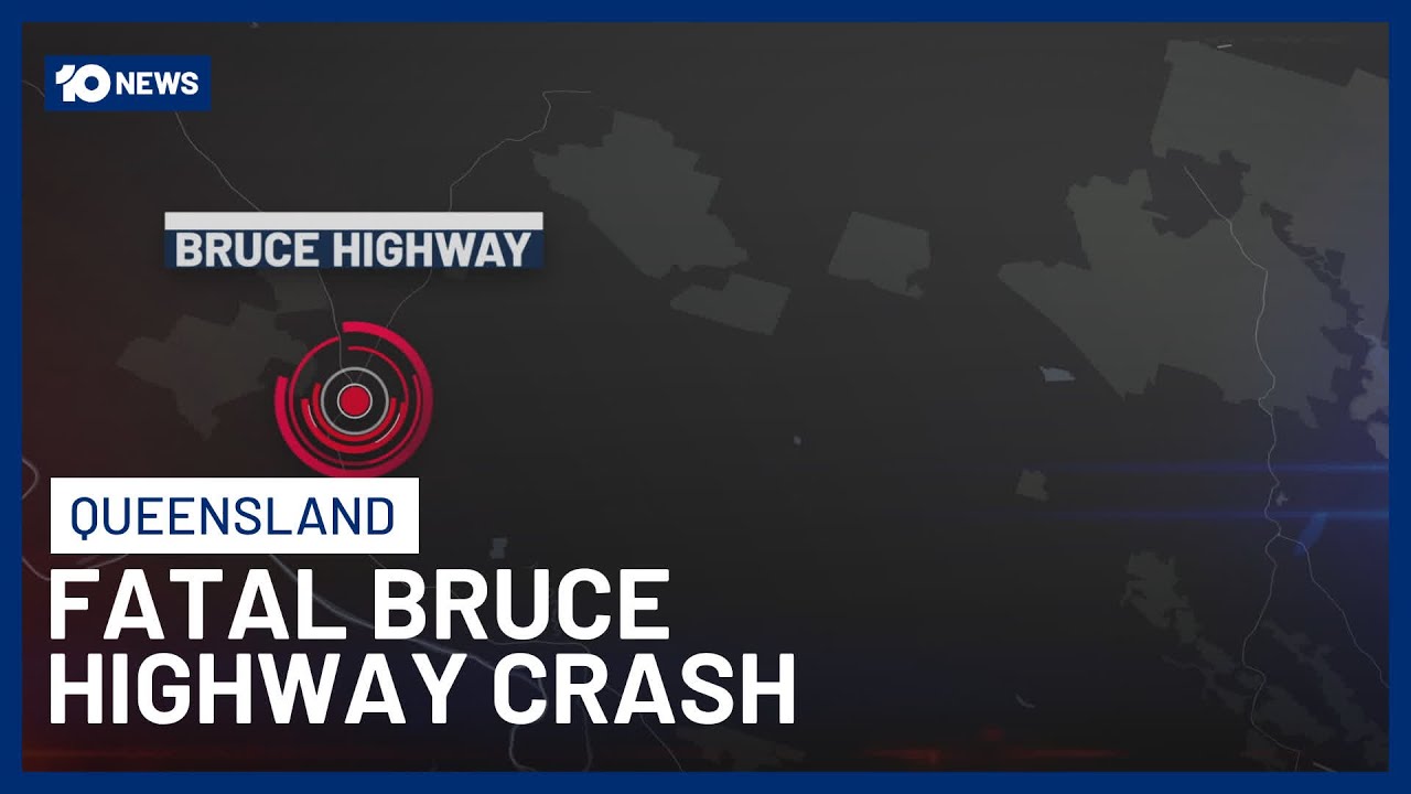 Woman & Toddler Killed In Two-Truck Crash On Queensland&rsquo;s Bruce Highway | 10 News