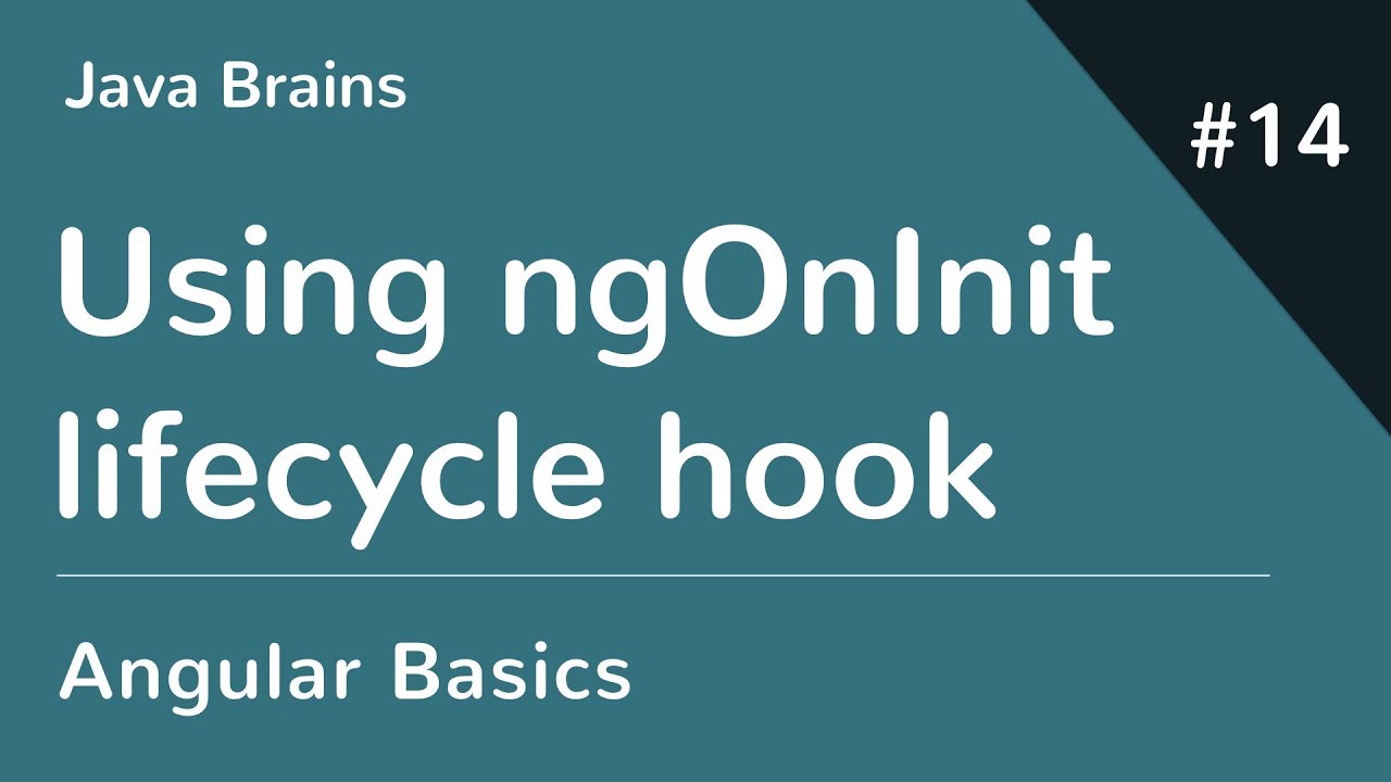 Angular 6 Basics 14 - Using ngOnInit Lifecycle hook