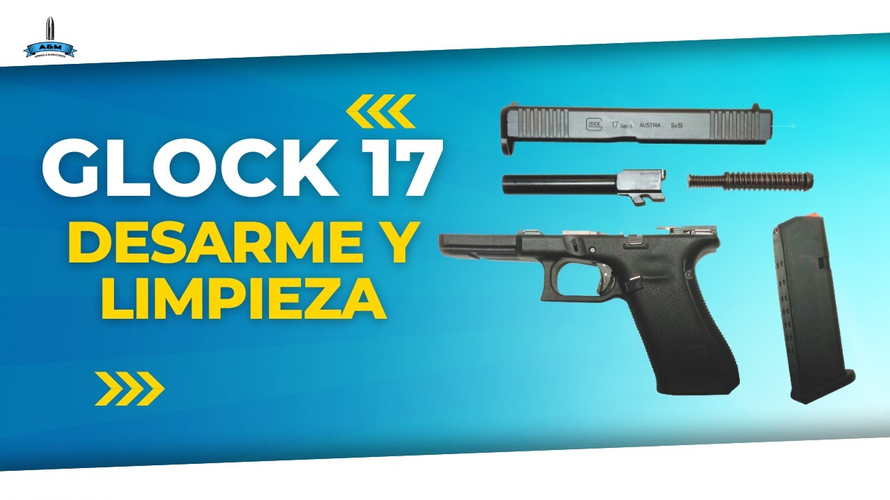 Mantenimiento Esencial: Cómo Limpiar y Desarmar tu Glock 17 Gen 5