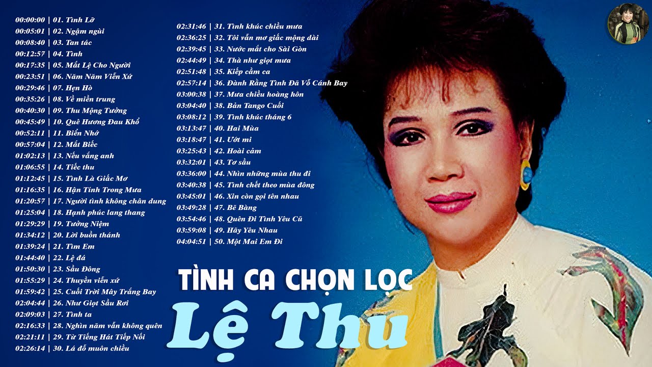 LỆ THU HAY NHẤT - Những Tình Khúc Chọn Lọc Hay Nhất Sự Nghiệp Ca Hát Của Danh Ca Xưa LỆ THU