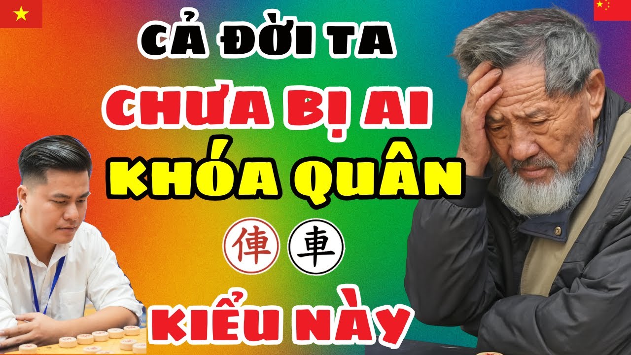 [cờ tướng] Ván cờ khoá quân tàn độc nhất lịch sử không thể bở qua