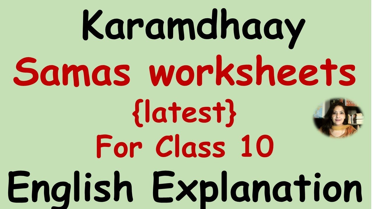 Karamdharay Samas for Class 10, English Explanation