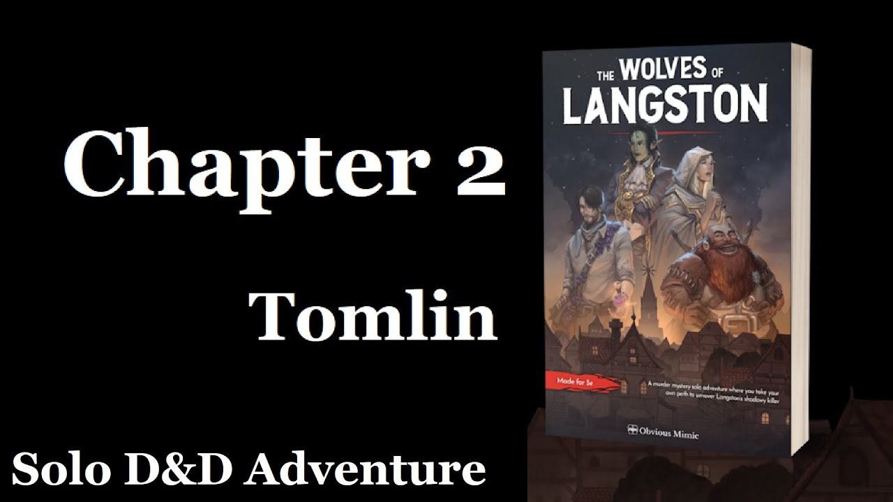 The Wolves of Langston - Chapter 2 Tomlin - Dungeons & Dragons
