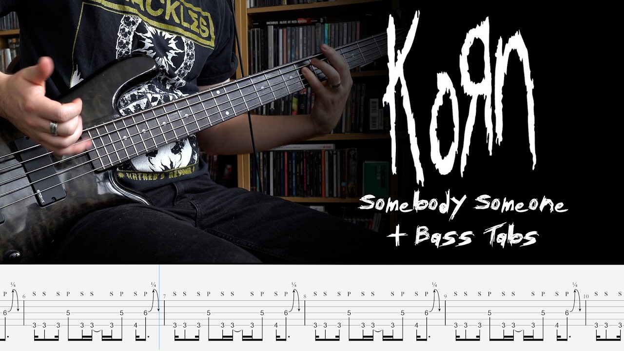 Korn - Somebody Someone - Bass Cover + tabs