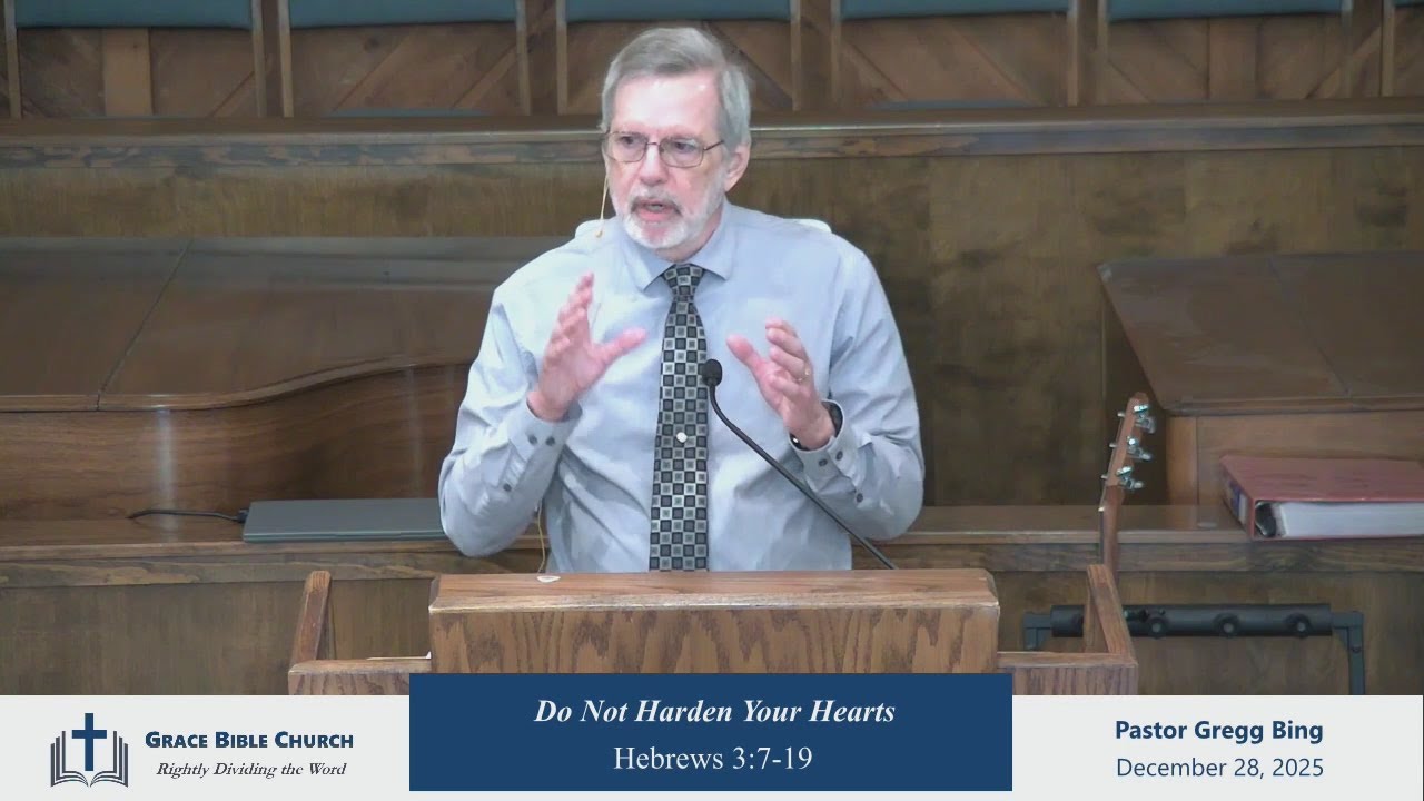 Hebrews 3:7-19 - Part 11 - Warning - Do Not Harden Your Hearts, 12-28-25, Pastor Gregg Bing