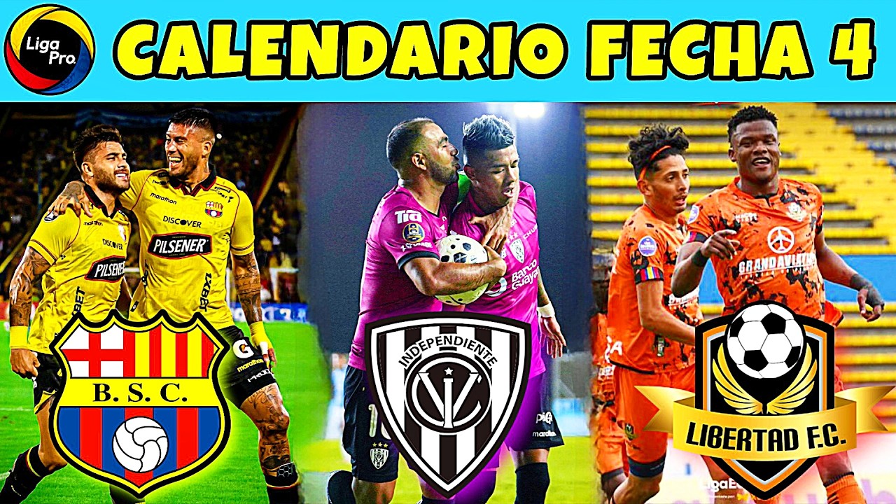 Calendario FECHA 4 de la LigaEcuabet 2026 / Campeonato Ecuatoriano 2026