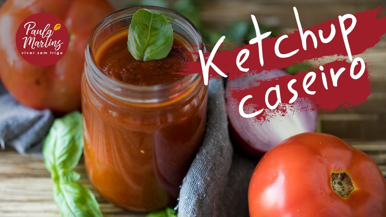 Como fazer Ketchup caseiro | Viver sem Trigo por Paula Martins