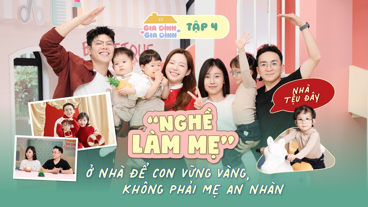 Gia đình - Gia đình | Tập 4 | 