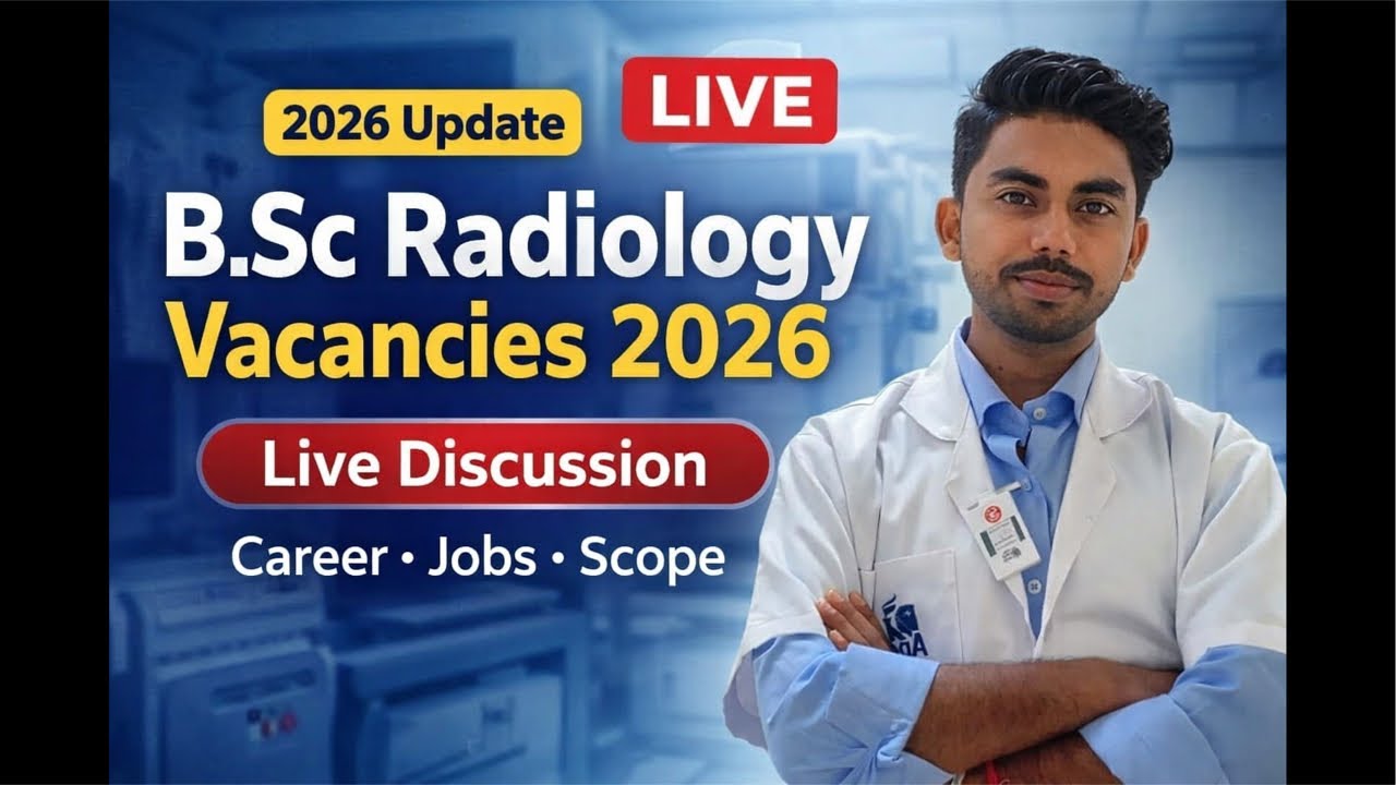 B.Sc Radiology Vacancies 2026 | Career Scope, Jobs & Discussion (Live)