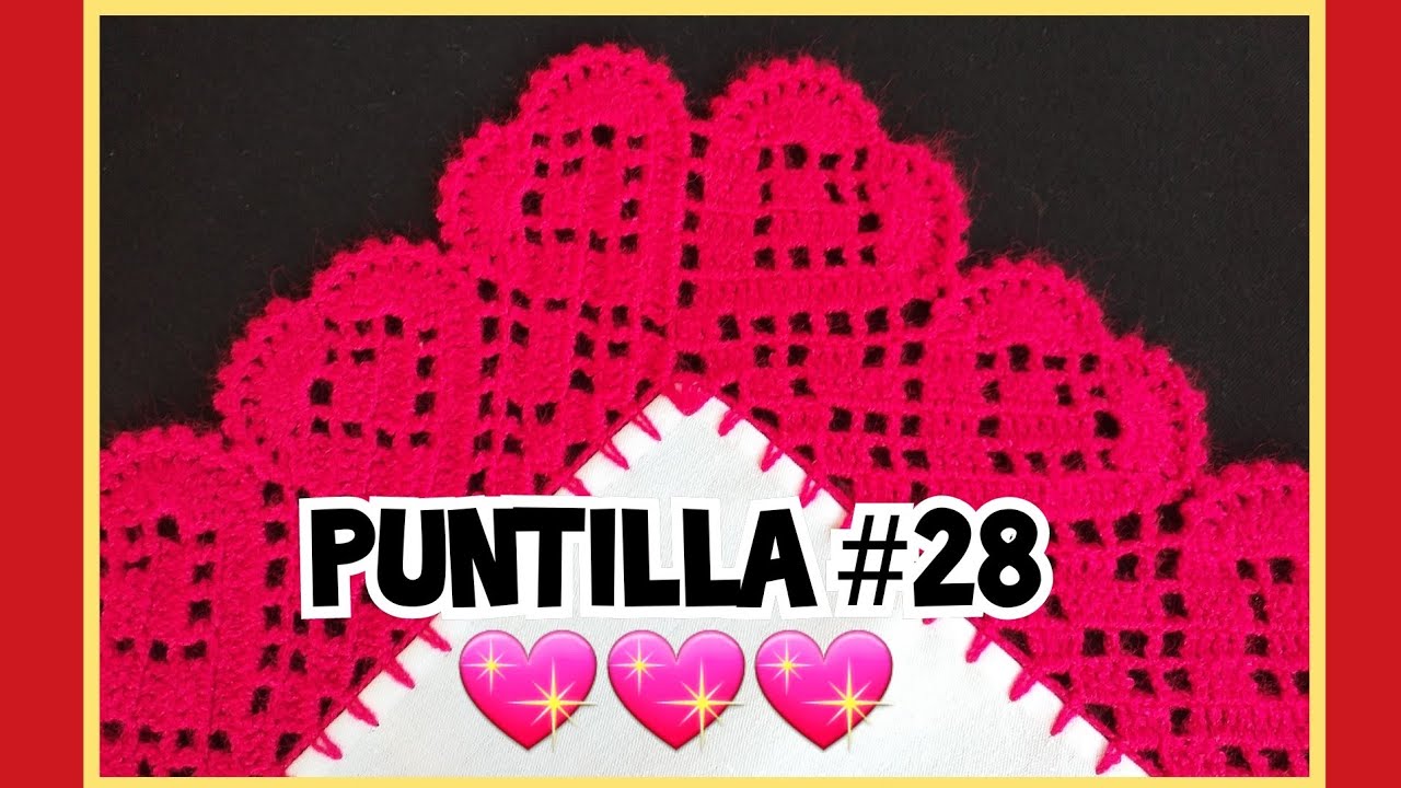 Puntilla #28 | Corazones💖 | Las Puntillas de Ronny