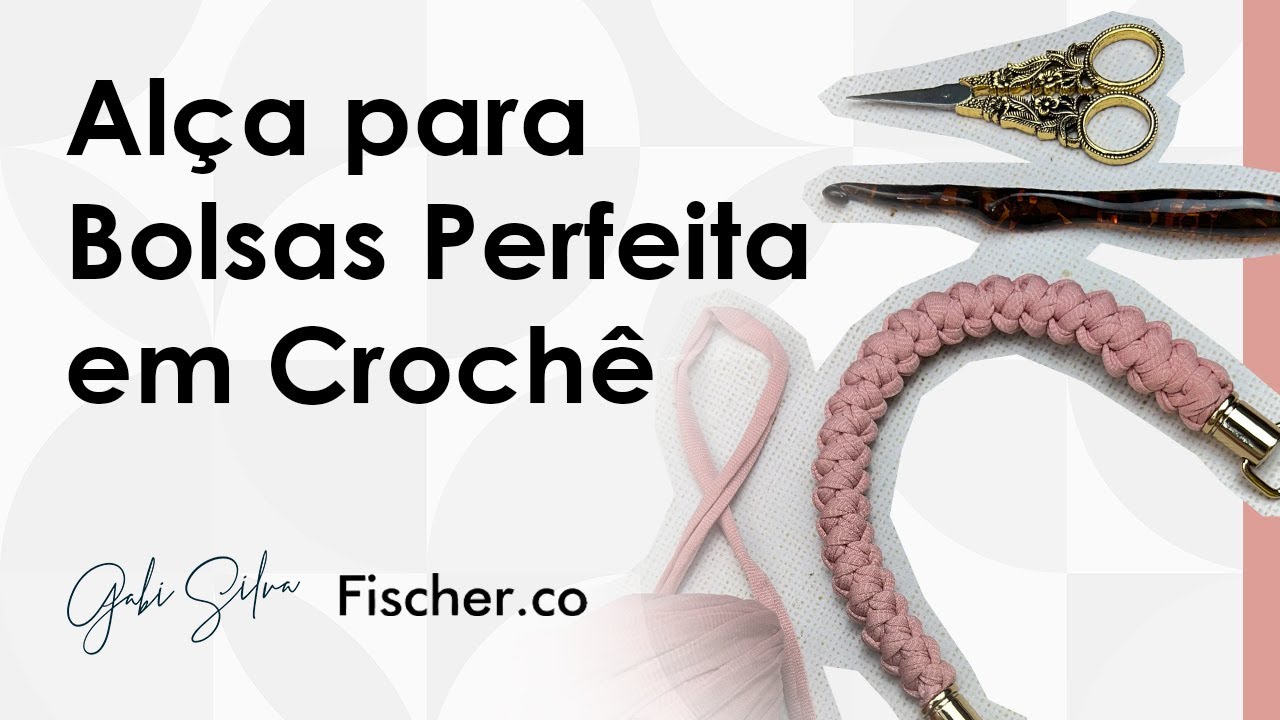 Al&ccedil;a para Bolsas Perfeita em Croch&ecirc;