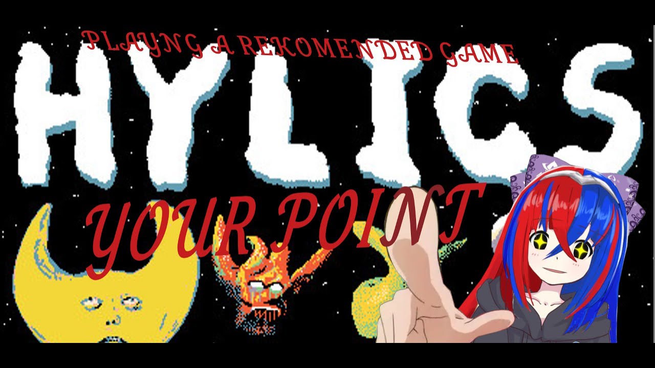 [YOUR POINT] playng a recomended game that break my pc [ep 1*] #hylics