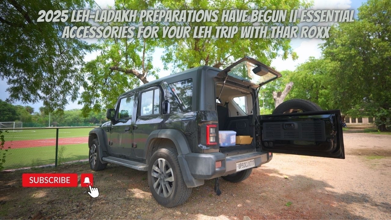 2025 Leh-Ladakh preparations have begun || Essential Accessories for Your Leh Trip with Thar Roxx